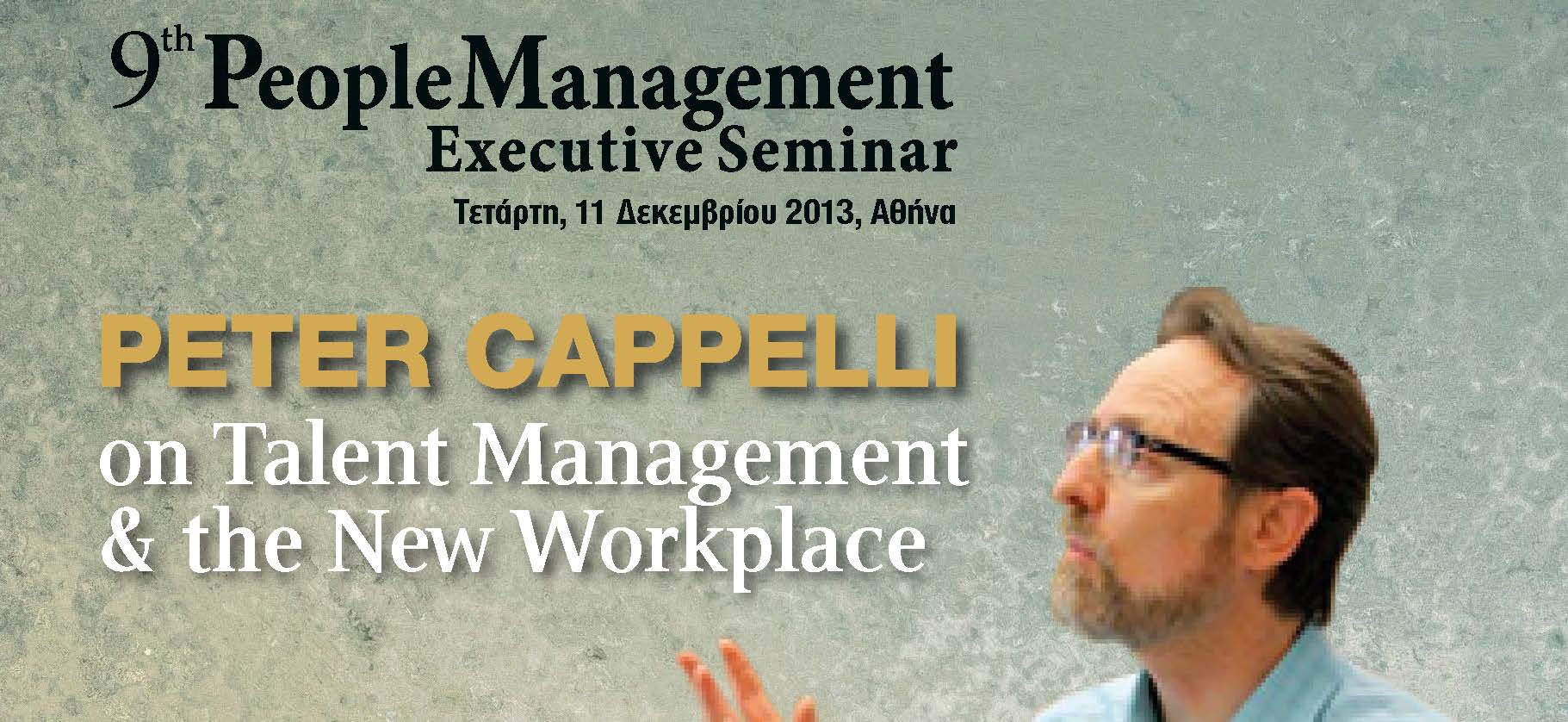 Peter Cappelli on Talent Management & The New Workplace | 9th People Management Executive Seminar 11/12/2013